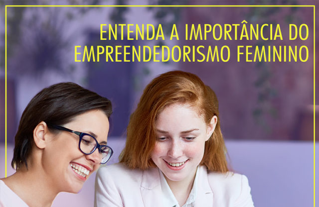 Empreendedorismo Feminino: Entenda A Sua Importância - Blog De ...